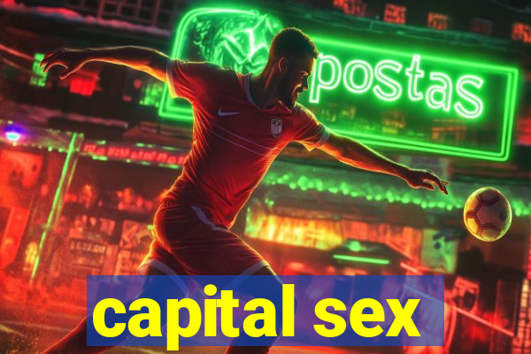 capital sex